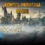 İnanılmaz fiyatlı Hogwarts Legacy ön siparişe açıldı!