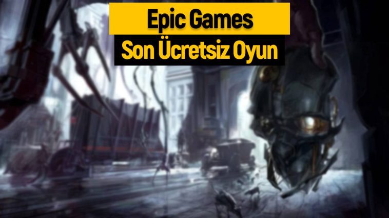 Epic Games'in oynaması en yeni ücretsiz oyunu duyuruldu!