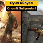 Mart ayında oyun dünyasındaki önemli olaylar!